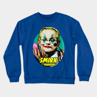 All Smirk And Mirrors Crewneck Sweatshirt